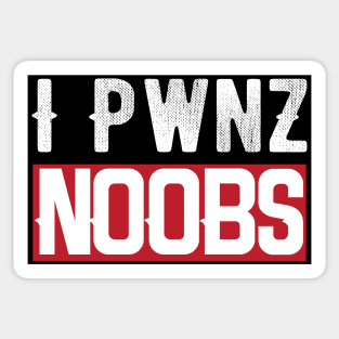 I PWNZ Noobs Sticker